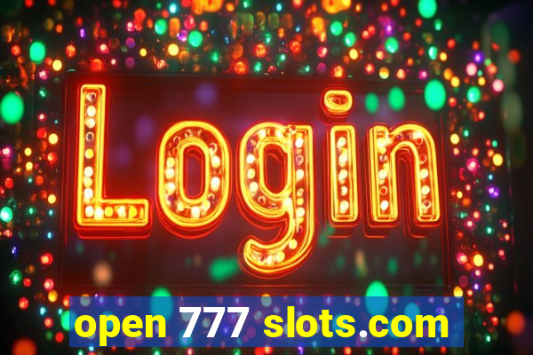 open 777 slots.com